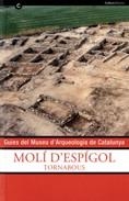 Guies del Museu d'Arqueologia de Catalunya. El Molí d'Espígol. Tornabous | 9788439376590