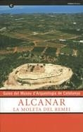 Guies del Museu d'Arqueologia de Catalunya. Alcanar. La Moleta del Remei | 9788439372844 | Garcia Rubert, David;Gracia Alonso, Francisco;Munilla Cabrillana, Glòria;Villalbí Prades, M. del Mar