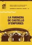 Farinera de Castelló d'Empúries/La | 9788439384045 | Gelabert i Valldepérez, Carme;Martín i Serralta, Carme;Mundet i Genís, Guillem;Roura Armangué, Núria