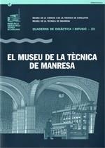Museu de la Tècnica de Manresa/El | 9788439387947