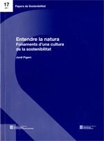 Entendre de la natura. Fonaments d'una cultura de la sostenibilitat | 9788439387909 | Pigem , Jordi