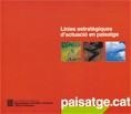 Línies estratègiques d'actuació en paisatge | 9788439373896