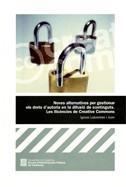 Noves alternatives per gestionar els drets d'autoria en la difusió de continguts. Les llicències de Creative Commons | 9788439376798 | Labastida i Juan, Ignasi