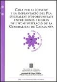 Guia per al disseny i la implantació del Pla d'igualtat d'oportunitats entre dones i homes de l'Administració de la Generalitat de Catalunya | 9788439385165