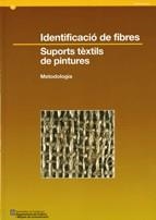 Identificació de fibres. Suports tèxtils de pintures. Metodologia | 9788439379904