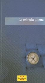 Mirada aliena/La | 9788439386278 | Font i Garolera (dir.), Jaume;Pérez Nespereira, Manuel