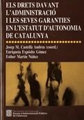 drets davant l'Administració i les seves garanties en l'Estatut d'Autonomia de Catalunya/Els | 9788439376507 | Expósito Gómez, Enriqueta;Martín Núñez, Esther;Castellà i Andreu (coord.), Josep M.