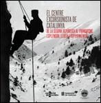 Centre Excursionista de Catalunya. De la Segona República al Franquisme. Esplendor | 9788439390091 | Castellet Solanas, Manuel