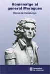 Homenatge al General Moragues. Heroi de Catalunya | 9788439390435