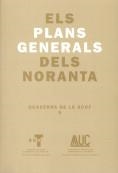 Els Plans generals dels noranta / [presentació de Josep Maria Llop i Torné, Ricard Pié i Ninot ; introducció de Joan Angelet i Cladellas] | 9788472834651