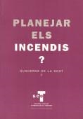 Planejar els incendis?. | 9788472832923