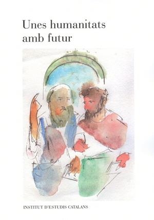 Unes humanitats amb futur | 9788499652177 | Varios autores
