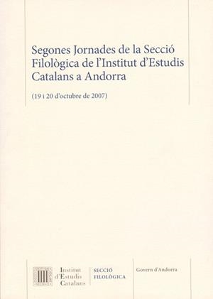 Segones Jornades de la Secció Filològica de l'Institut d'Estudis Catalans a Andorra | 9788499652221 | Varios autores