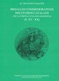 Medalles commemoratives dels Països Catalans i de la Corona catalano-aragonesa (S. XV-XX) / [pròleg per Francesc Fontbona] | 9788472838642 | Crusafont i Sabater, M.