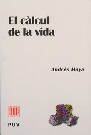 El Càlcul de la vida | 9788499651897 | Moya, Andrés