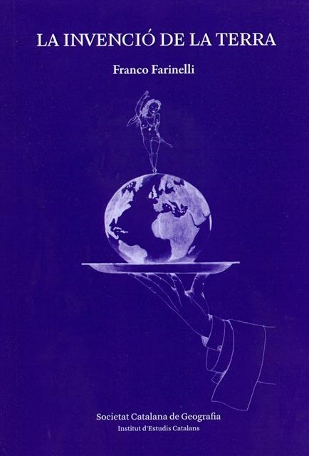 La Invenció de la Terra | 9788499653037 | Farinelli, Franco