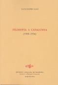 Filosofia a Catalunya (1900-1936) / selecció de textos i edició a cura de Pere Lluís Font i Josep Monserrat Molas | 9788472837140 | Galí, Alexandre