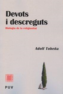 Devots i descreguts | 9788499651552 | Tobeña, Adolf