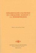 Fonamentació i facticitat de l'idealisme alemany i la fenomenologia / Edició a cura de Salvi Turró | 9788472838949