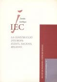 La Construcció d'Europa : estats, nacions, regions / coordinador Joan Vilà-Valentí | 9788472834590 | Institut d'Estudis Catalans. Jornades Científiques (4es : 1999 : Barcelona)