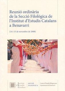 Reunió ordinària de la Secció Filològica de l'Institut d'Estudis Catalans a Benavarri | 9788499651729 | SECCIÓ FILOLÒGICA. REUNIÓ ORDINÀRIA
