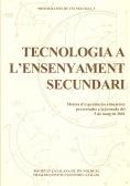 Tecnologia a l'ensenyament secundari : mostra d'experiències educatives presentades a la jornada del 5 de maig de 2001 / a cura de Josep Ramon Izquier | 9788472836112