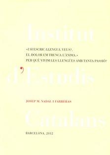 «I si escric llengua, veus?, el dolor em trenca l'ànima» | 9788499651347 | Nadal i Farreras, Josep M.
