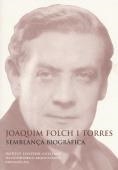 Joaquim Folch i Torres : semblança biogràfica : conferència pronunciada davant el Ple per Francesc Fontbona i de Vallescar el dia 22 de març de 1999 | 9788472834941 | Fontbona i de Vallescar, Francesc