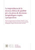La Importància de la recerca clínica de qualitat per a la presa de decisions terapèutiques: reptes i perspectives | 9788499653297 | Bonfill i Cosp, Xavier