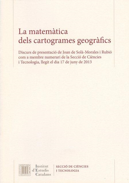 La matemàtica dels cartogrames geogràfics | 9788499652238 | Solà-Morales i Rubió, Joan de