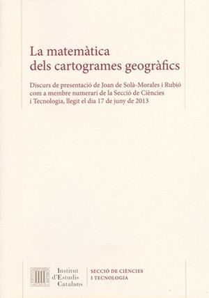 La matemàtica dels cartogrames geogràfics | 9788499652238 | Solà-Morales i Rubió, Joan de