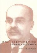 Leandre Cervera i Astor : semblança biogràfica : conferència pronunciada davant el Ple per Oriol Casassas i Simó el dia 27 de novembre de 2006 | 9788472839120 | Casassas i Simó, Oriol
