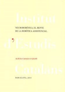 Neurorobòtica, el repte de la robòtica assistencial | 9788499650654 | Casals i Gelpí, Alícia