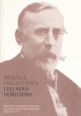 Miquel A. Fargas i Roca i els nous horitzons : conferència pronunciada davant el Ple pe Oriol Casassas el dia 14 de desembre de 1998 | 9788472834422 | Casassas i Simó, Oriol