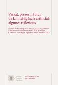 Passat, present i futur de la intel·ligència artificial: algunes reflexions | 9788499654003 | López de Mántaras, Ramon