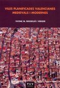 Viles planificades valencianes medievals i modernes | 9788499653976 | Rosselló i Verger, Vicenç M.
