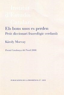 Els Bons usos es perden | 9788499651132 | Morvay, Károly