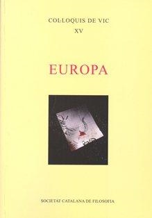 Europa / Edició a cura de Josep Montserrat, Ignasi Roviró i Bernat Torres | 9788499650623 | Col·loquis de Vic (15è : 2010 : )