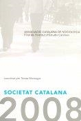 Societat Catalana 2008 / coordinat per Teresa Montagut | 9788472839687