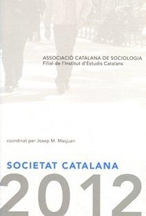 Societat Catalana 2012 / coordinat per Josep M. Masjuan | 9788499651460