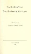 Disquisicions aritmètiques / Carl Friedrich Gauss; traducció i pròleg de Griselda Pascual Xufré | 9788472833135 | Gauss, Carl Friedrich