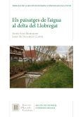 Els Paisatges de l'aigua al delta del Llobregat | 9788499653136 | Sans Margenet, Jaume;Panareda Clopés, Josep M.
