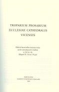 Troparium prosarium ecclesiae cathedralis vicensis [Música impresa] / Edició facsimilar monocroma amb introducció i índexs a càrrec de Miquel S. Gros  | 9788499650067