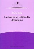 L'Estructura i la filosofia dels àtoms | 9788499650302 | Bohr, Niels