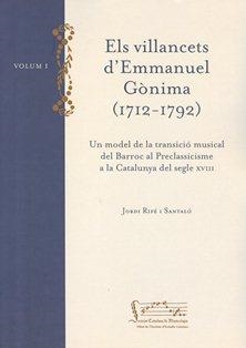 Els Villancets d'Emmanuel Gònima (1712-1792)  [Música impresa] : un model de la transició musical del Barroc al Preclassicisme a la Catalunya del segl | 9788499651422 | Rifé i Santaló, Jordi