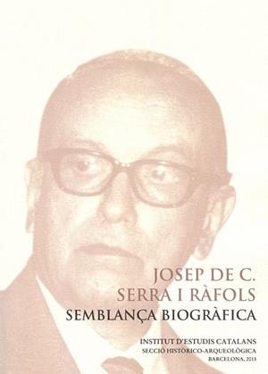 Josep de C. Serra i Ràfols : semblança biogràfica | 9788499651910 | Serra i Puig, Eva
