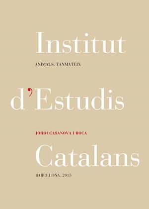 Animals, tanmateix | 9788499652788 | Casanova i Roca, Jordi