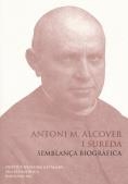Antoni M. Alcover i Sureda : semblança biogràfica : conferència pronunciada davant el Ple per Joan Veny i Clar el dia 30 de març de 1998 | 9788472835085 | Veny i Clar, Joan