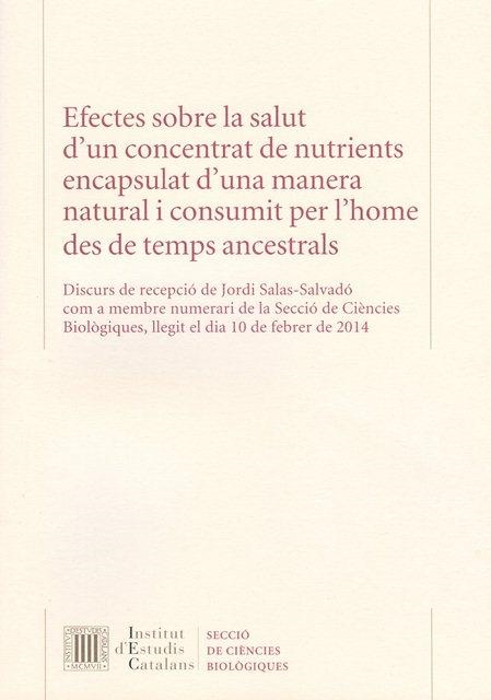 Efectes sobre la salut d'un concentrat de nutrients encapsulat d'una manera natural i consumit per l'home de temps ancestrals | 9788499652030 | Salas Salvadó, Jordi