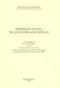Presència activa de les dones als castells : lliçó inaugural del curs 2009-2010 a càrrec de Teresa Vinyoles i Vidal, professora titular de la Universi | 9788492583669 | Vinyoles i Vidal, Teresa